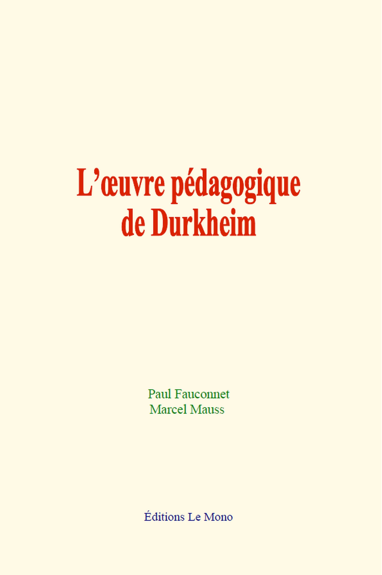 L'oeuvre pedagogique de Durkheim